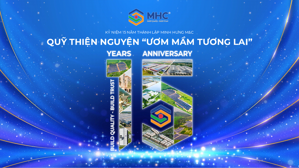 Minh Hưng M&C • Xây chất lượng, dựng niềm tin